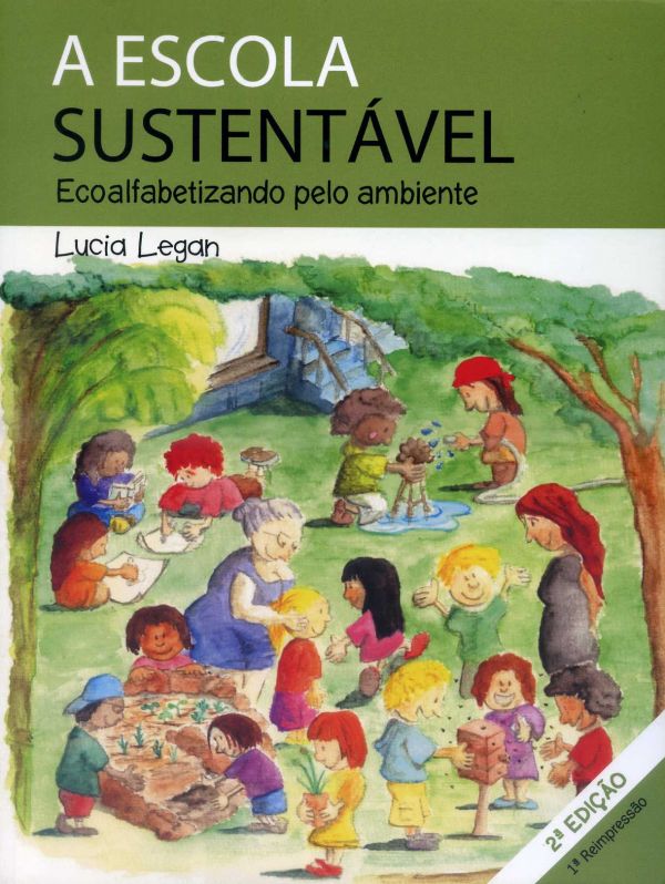 Escola Sustentável - Ecoalfabetização pelo ambiente, A